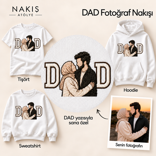 DAD Fotoğraf Nakışı — çerçevesiz nakış detayı ve ürün seçenekleri.
