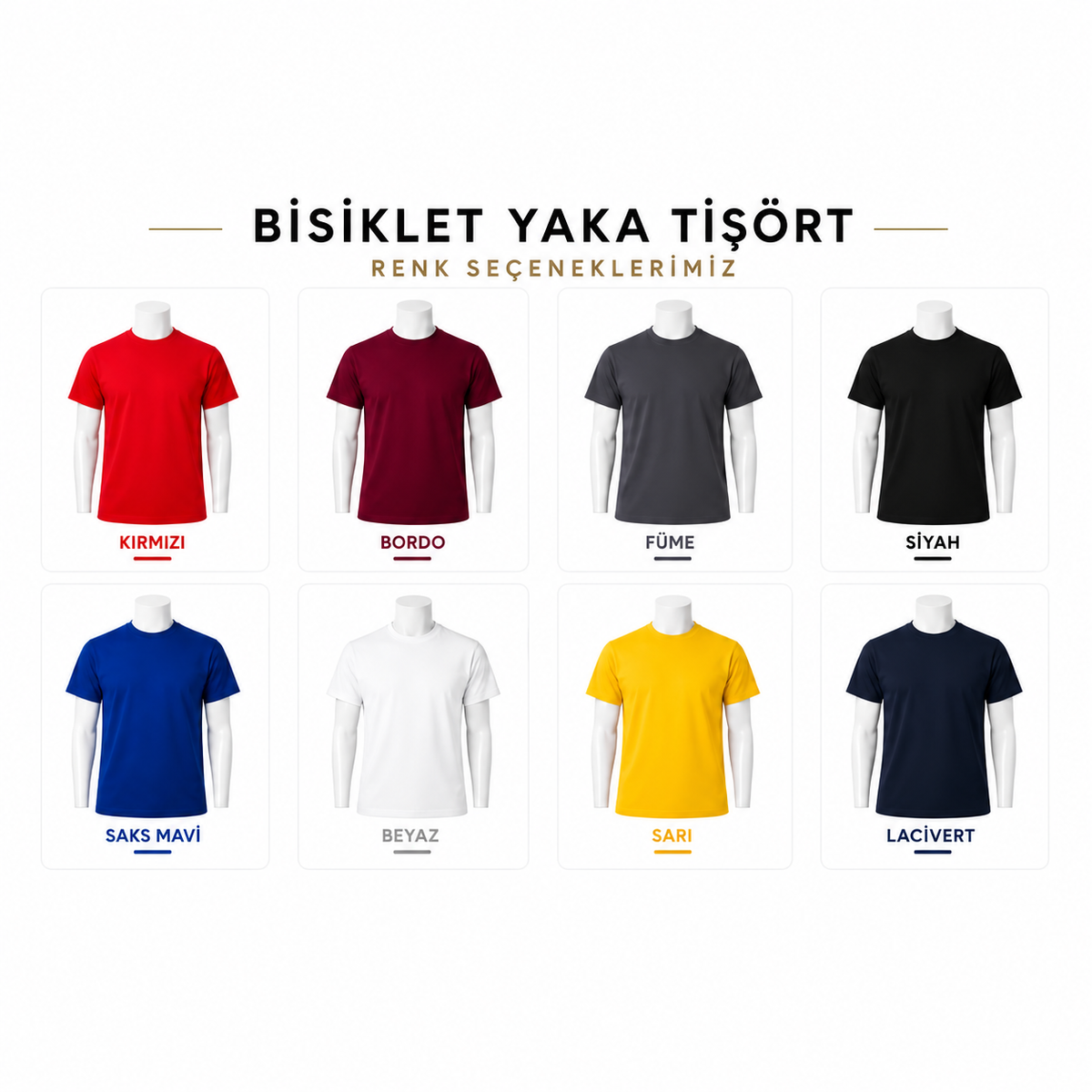 Sıfır yaka tişört renk seçenekleri — kırmızı, bordo, füme, siyah, saks mavi, beyaz, sarı ve lacivert